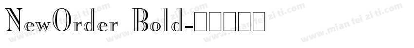 NewOrder Bold字体转换